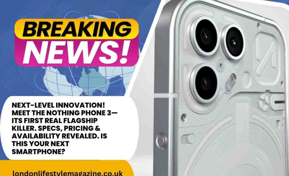 Nothing Phone 3
